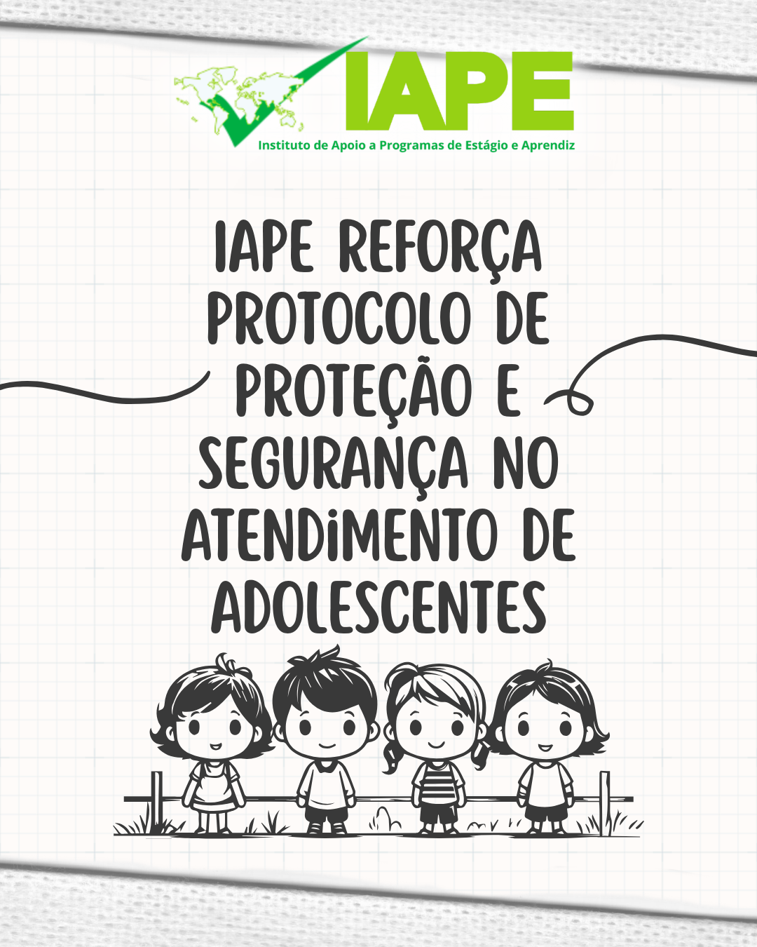 IAPE reforça protocolo de proteção e segurança no atendimento de adolescentes